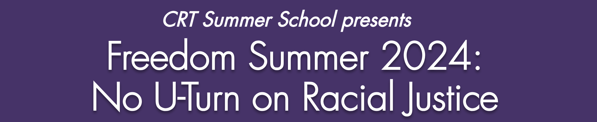 Reflections from The 2024 Critical Race Theory Summer School